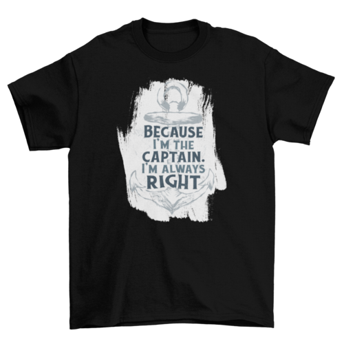 Captain anchor quote t-shirt