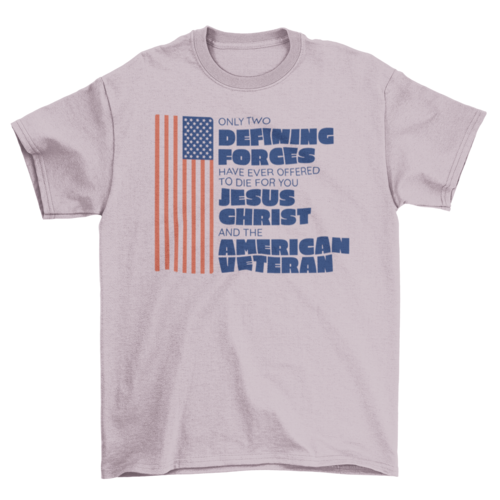 American veteran quote t-shirt